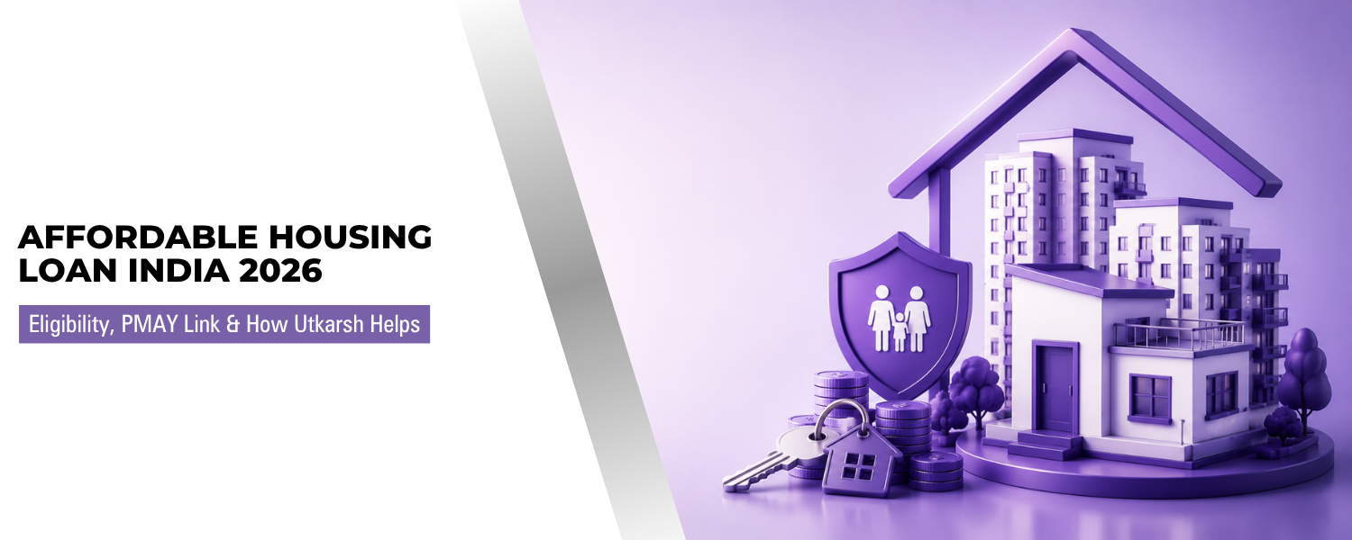 Affordable Housing Loan in India: Eligibility, PMAY Benefits & Home Loan Options
